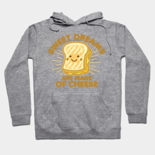 Sweet Dreams Grilled Cheese Humor Saying Graphic Hoodie